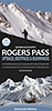 Rogers Pass Uptracks, Bootpacks & Bushwhacks Map