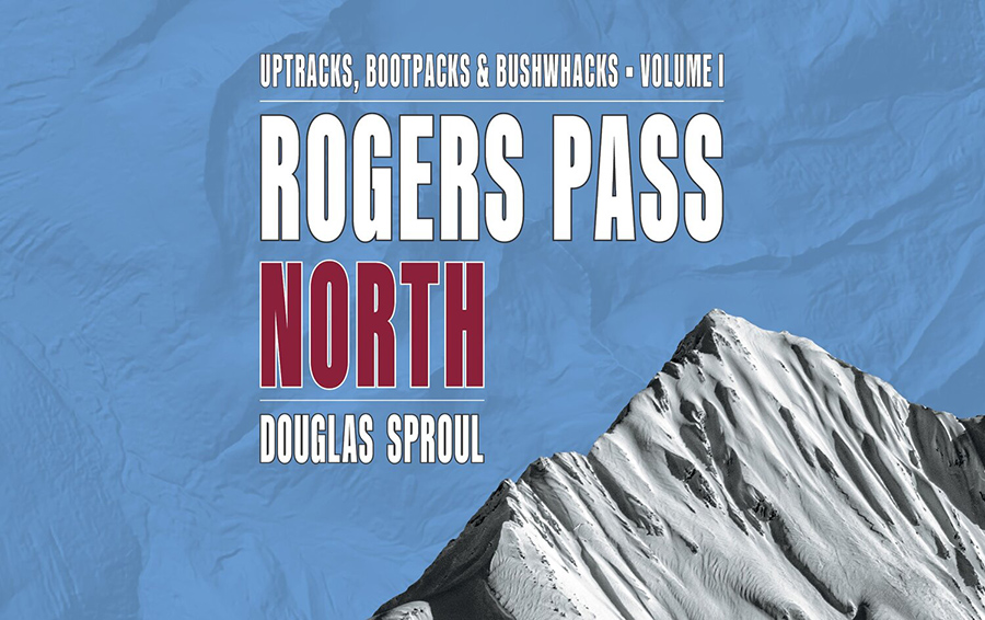 Rogers Pass North Guide Book