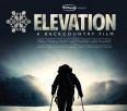 Powderwhore Productions presents 'Elevation' a backcountry ski film