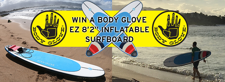 WIN a Body Glove EZ 8’2” Inflatable Surfboard