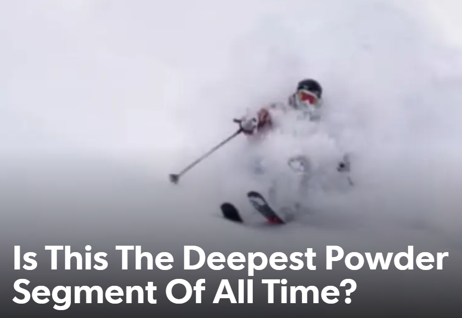 Is this the deepest powder segment of all time?